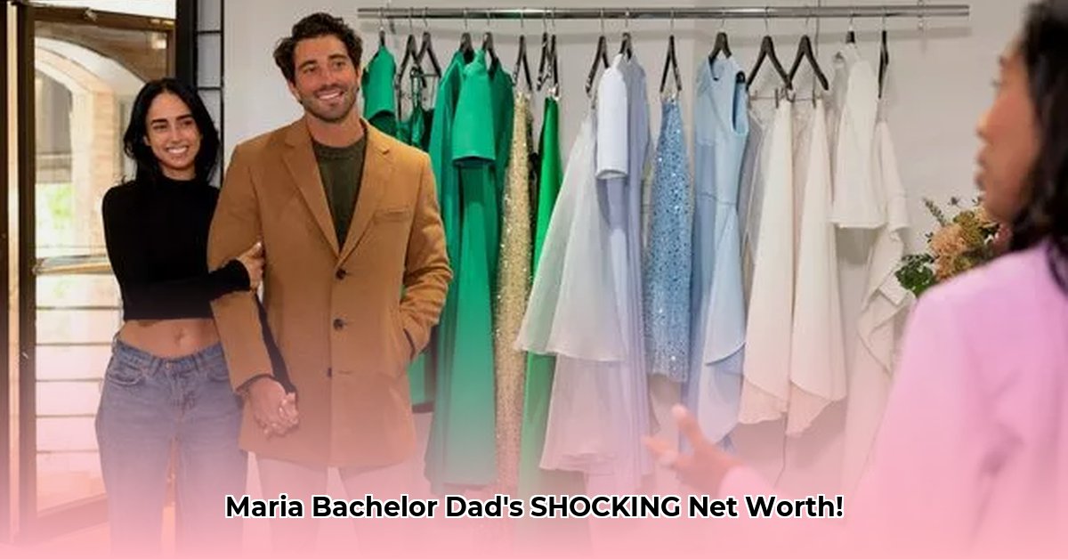 maria-bachelor-dad-net-worth